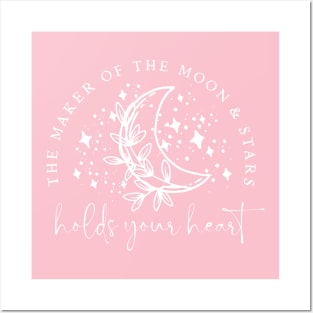 The Maker Of The Moon & Stars Holds Your Heart - Christian Quote Posters and Art